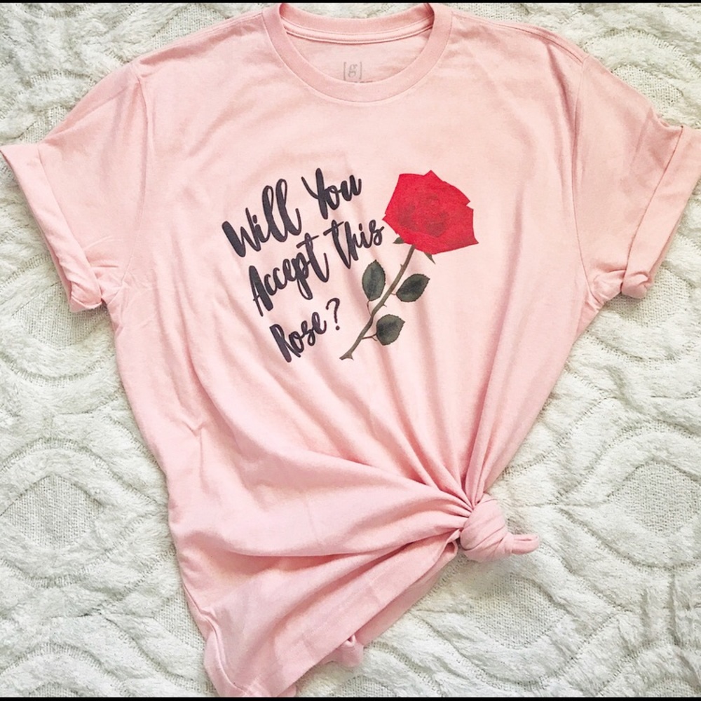 Will you accept this rose tee